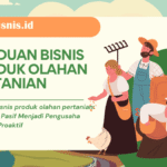 Bisnis produk olahan pertanian