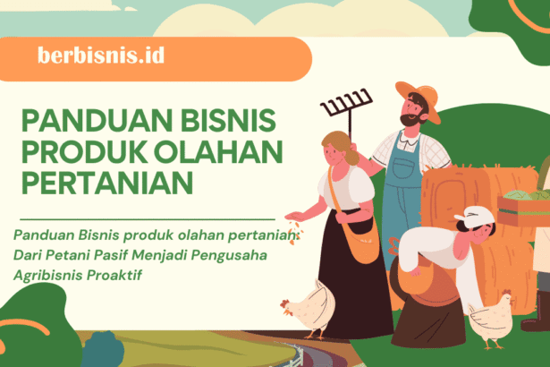 Bisnis produk olahan pertanian