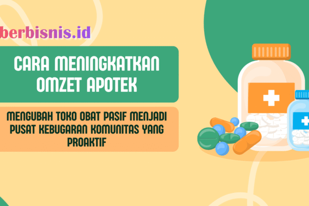 Cara meningkatkan omzet apotek